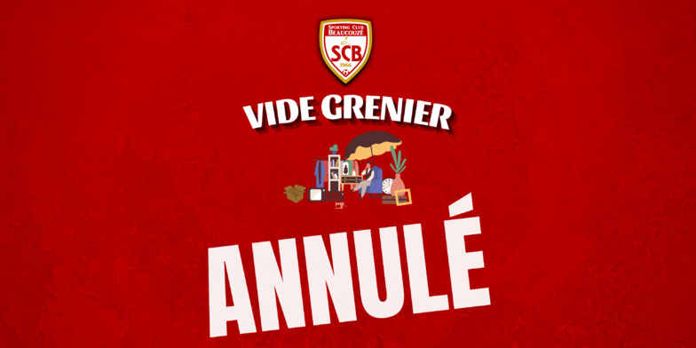 Vide-Grenier annulé !