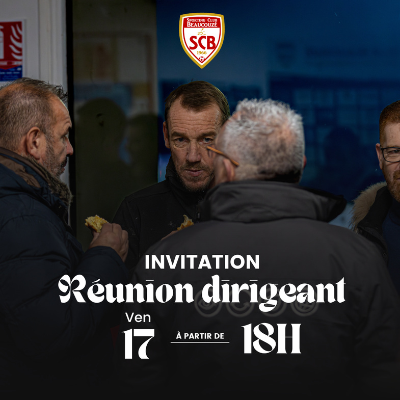 Réunion Dirigeants - Vendredi 17 janvier à 18h Réunion Dirigeants - Vendredi 17 janvier à 18h