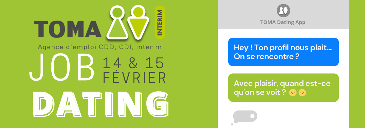 JOB DATING avec notre partenaire TOMA Intérim, 14 & 15 février 2022