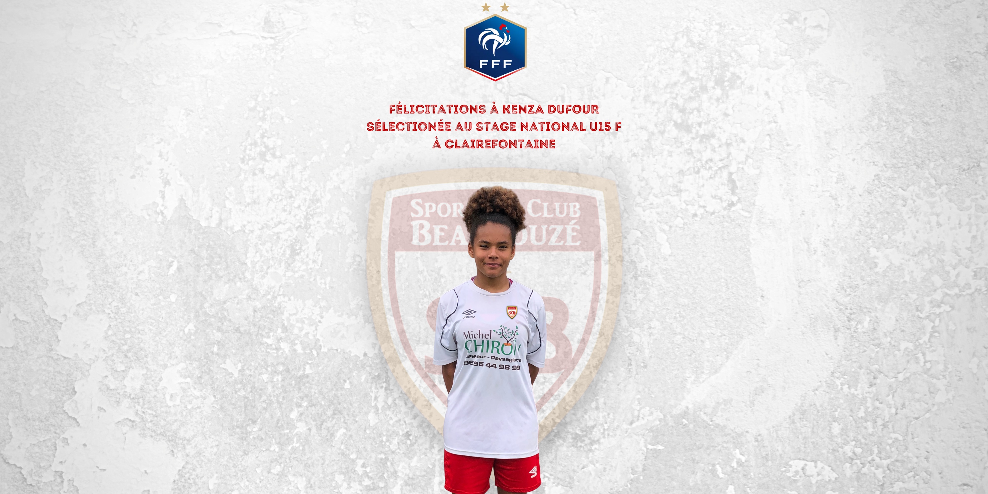 Kenza DUFOUR sélectionnée pour le stage National U15 F à Clairefontaine !