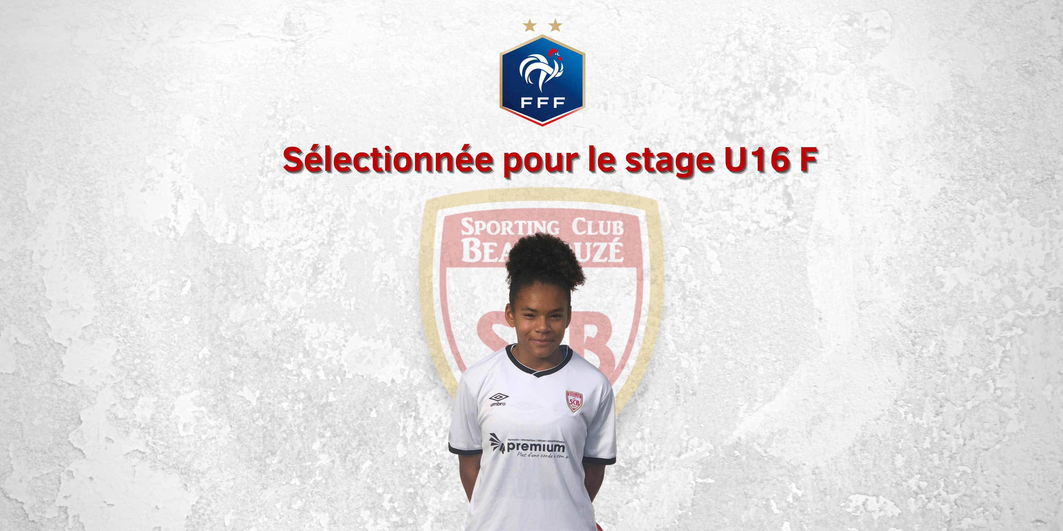 Sélection Nationale U16 F Kenza Dufour une nouvelle fois appelée !