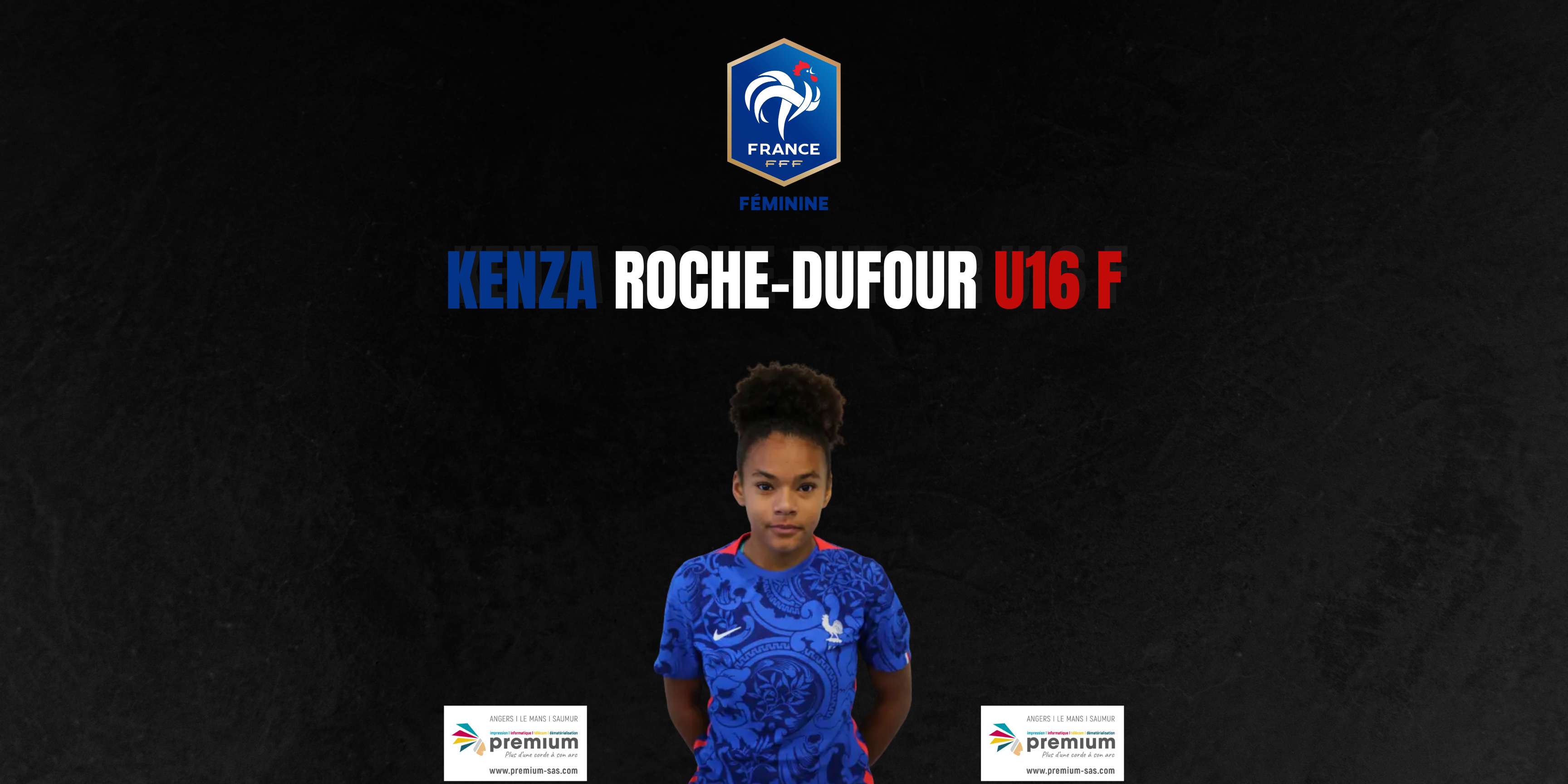 Sélection Equipe de France U16 F Kenza Roche-Dufour à nouveau convoquée en Bleue !