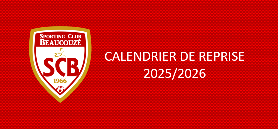 Calendrier de reprise - Saison 2025/2026